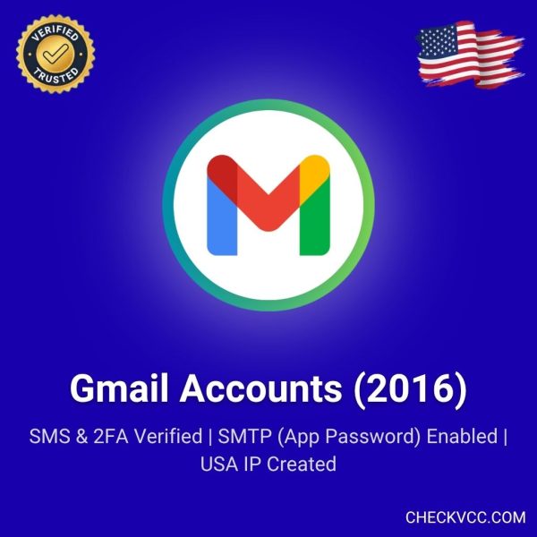 Buy Aged Gmail Accounts (2016) | SMS & 2FA Verified | SMTP (App Password) Enabled | USA IP Created
