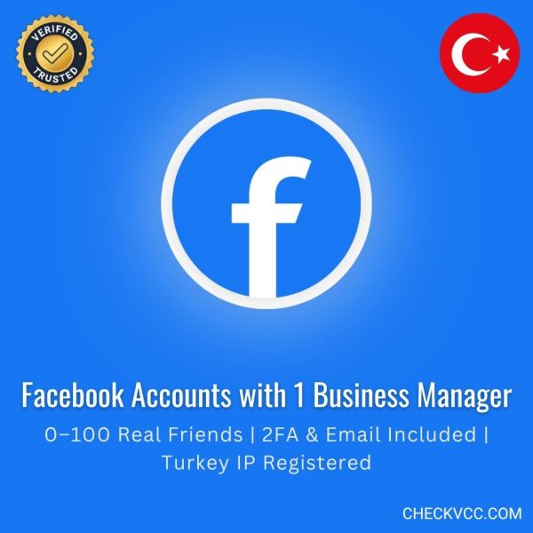 Buy Facebook Accounts with 1 Business Manager | 0–100 Real Friends | 2FA & Email Included | Turkey IP Registered