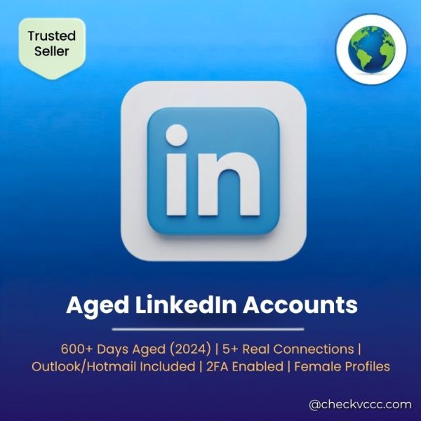 Buy Aged LinkedIn Accounts | 600+ Days Aged (2024) | 5+ Real Connections | Outlook/Hotmail Included | 2FA Enabled | Female Profiles | Mixed Premium IP