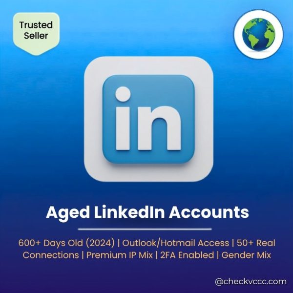 Buy Aged LinkedIn Accounts | 600+ Days Old (2024) | Outlook/Hotmail Access | 50+ Real Connections | Premium IP Mix | 2FA Enabled | Gender Mix