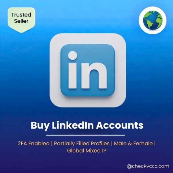 Buy LinkedIn Accounts | 2FA Enabled | Partially Filled Profiles | Male & Female | Global Mixed IP