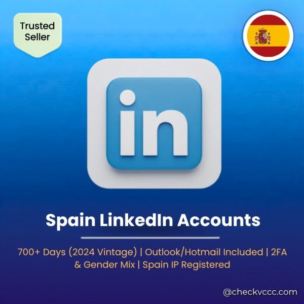 Buy Spain LinkedIn Accounts | 700+ Days (2024 Vintage) | Outlook/Hotmail Included | 2FA & Gender Mix | Spain IP Registered