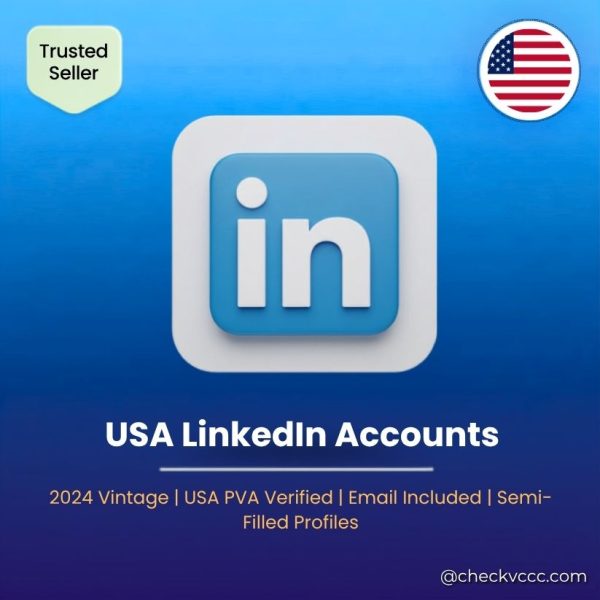 Buy USA LinkedIn Accounts | 2024 Vintage | USA PVA Verified | Email Included | Semi-Filled Profiles